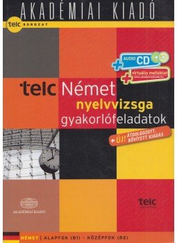 Doba Dóra - Német nyelvvizsga gyakorlófeladatok Doba Dóra - Német nyelvvizsga gyakorlófeladatok, Budapest 2012 antikvár könyv