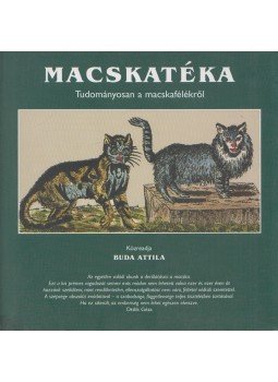 Buda Attila - Macskatéka Buda Attila - Macskatéka, Budapest 2014 antikvár könyv