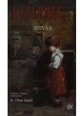 Petelei István - A gyermek - Petelei István elbeszélései