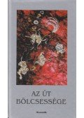 György Edit - Az út bölcsessége