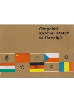 Moller Pál, Csonka György - Ötnyelvű katonai szótár és társalgó, Budapest 1966 antikvár könyv