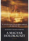 ZETÉNYI CSUKÁS FERENC - Magyar holokauszt