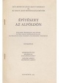 Selmeczi László,Novák László - Építészet az Alföldön (dedikált)