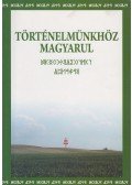 Szondi Miklós - Történelmünkhöz magyarul