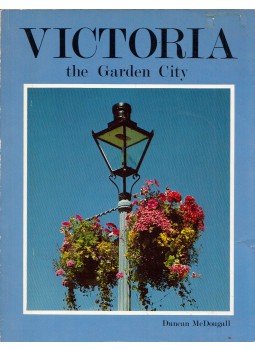 Duncan McDougall - Victoria the Garden City Duncan McDougall - Victoria the Garden City, West Vancouver, British Columbia 1980 antikvár könyv