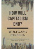 Wolfgang Streeck - How Will Capitalism End?