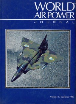 Stan Morse, Jon Lake - World Air Power Journal Volume 13 Summer 1993 Stan Morse, Jon Lake - World Air Power Journal Volume 13 Summer 1993, London 1993 antikvár könyv
