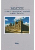 Illés Géza,Kelemen Miklós,Márkus Eszter,Rácz Lajos - Alkotmány ​– kormányzás – bíráskodás az újkori Európában