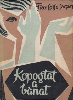 Francoise Sagan - Kopogtat ​a bánat, Noviszád 1956 antikvár könyv