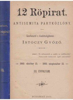 Dr. Istóczy Győző - 12 Röpirat. III. Évfolyam. I-XII. Füzet (egybekötve), Budapest 1883 antikvár könyv