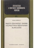 Vigh Károly - Bajcsy-Zsilinszky Endre külpolitikai nézeteinek alakulása (dedikált)