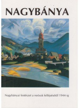 Jurecskó László, Kishonthy Zsolt - Nagybánya Jurecskó László, Kishonthy Zsolt - Nagybánya, Miskolc 1992 antikvár könyv