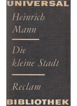 Mann, Heinrich - Die kleine Stadt Mann, Heinrich - Die kleine Stadt, Leipzig 1976 antikvár könyv