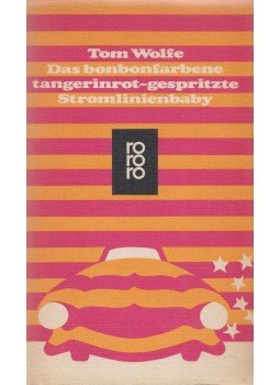 Tom Wolfe - Das bonbonfarbene tangerinrot-hespritzte Stromlinienbaby, Hamburg 1968 antikvár könyv