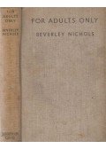 Beverley Nichols - For Adults Only