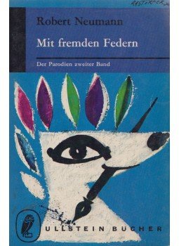 Robert Neumann - Mit fremden Federn,  1963 antikvár könyv