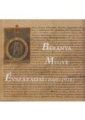 Ódor Imre,Márfi Attila,Nagy Imre Gábor - Baranya Megye Évszázadai (1000-1918)