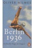 Oliver Hilmes - Berlin 1936
