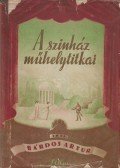 Bárdos Artur - A színház műhelytitkai (dedikált)