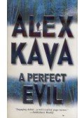Kava, Alex - A Perfect Evil