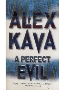 Kava, Alex - A Perfect Evil Kava, Alex - A Perfect Evil, Don Mills, Ontario 2000 antikvár könyv