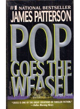 James Patterson - Pop Goes the Weasel James Patterson - Pop Goes the Weasel, New York 1999 antikvár könyv