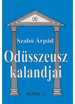 Szabó Árpád - Odüsszeusz kalandjai Szabó Árpád - Odüsszeusz kalandjai, Budapest 1996 antikvár könyv