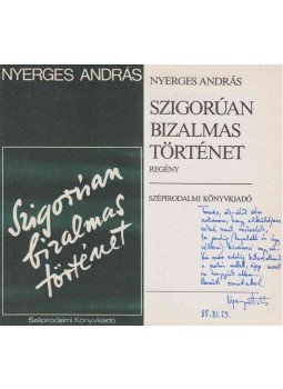 Nyerges András - Szigorúan bizalmas történet (dedikált), Budapest 1985 antikvár könyv