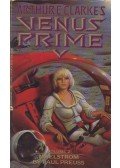 Arthur C. Clarke  - Venus Prime vol. 2. Maelstrom