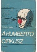 Bass, Eduard - A Humberto cirkusz
