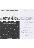 Szabó G. Zoltán,Szörényi László - Kis magyar retorika (dedikált)