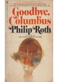 Philip Roth - Goodbye, Columbus