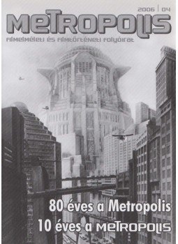 Vincze Teréz (főszerk.) - Metropolis 2006/4 Vincze Teréz (főszerk.) - Metropolis 2006/4, 2006 antikvár könyv