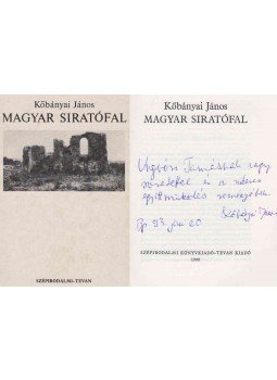 Kőbányai János - Magyar siratófal (dedikált), Budapest 1990 antikvár könyv