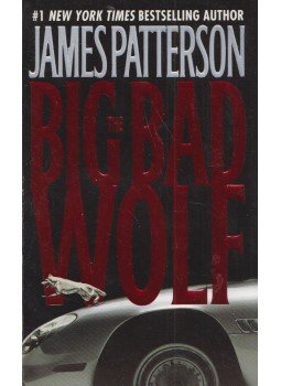 James Patterson - The Big Bad Wolf James Patterson - The Big Bad Wolf, New York 2004 antikvár könyv