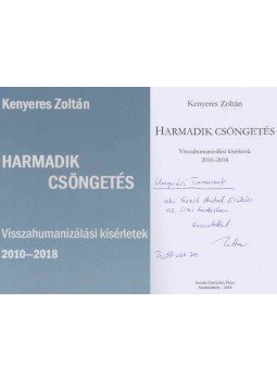 Kenyeres Zoltán - Harmadik csöngetés (dedikált) Kenyeres Zoltán - Harmadik csöngetés (dedikált), Szombathely 2018 antikvár könyv