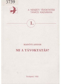 Maróti Andor - Mi a távoktatás?, Budapest 1992 antikvár könyv