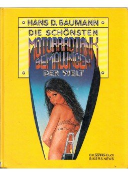 Hans D. Baumann - Die schönsten Motorradtank-Bemalungen der Welt, Pfäffikon 1986 antikvár könyv