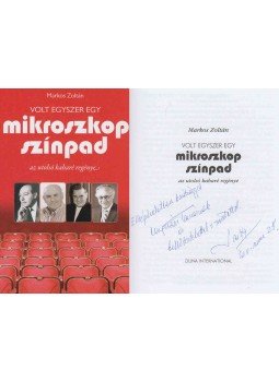 Markos Zoltán - Volt egyszer egy Mikroszkóp Színpad (Sas József által dedikált), Budapest 2011 antikvár könyv