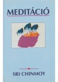 Sri Chinmoy - Meditáció