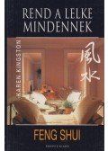 Kingston, Karen - Feng shui - Rend a lelke mindennek