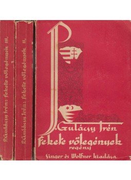 Gulácsy Irén - Fekete vőlegények I-III., Budapest 1932 antikvár könyv
