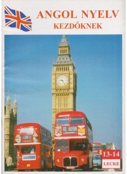  - Angol nyelv kezdőknek 13-14. lecke, Budapest 1998 antikvár könyv