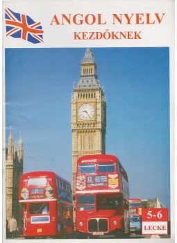  - Angol nyelv kezdőknek 5-6. lecke, Budapest 1997 antikvár könyv