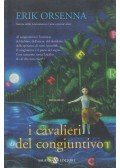 Erik Orsenna - I cavaliero del congiuntivo
