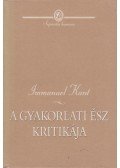 Kant, Immanuel - A gyakorlati ész kritikája