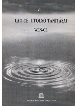 Wen-ce - Lao-ce utolsó tanításai,  2002 antikvár könyv
