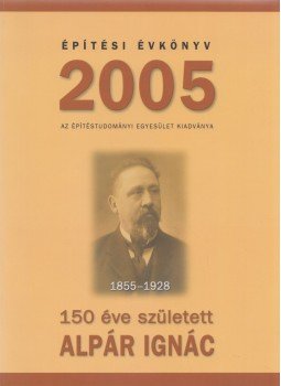 László László - Építési Évkönyv 2005 László László - Építési Évkönyv 2005, Budapest 2006 antikvár könyv