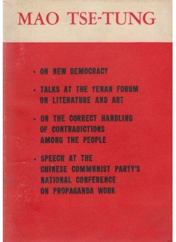 Mao Ce-Tung - On New Democracy / Talks at the Yenan Forum on Literature and Art / On the Correct Handling of Contradictions among the People / Speech at the Chinese Communist Party´s National Conference on Propaganda Work, Peking 1967 antikvár könyv