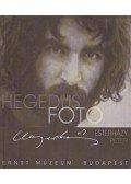 Esterházy Péter - Hegedűs 2 fotó / Hegedűs 2 László
